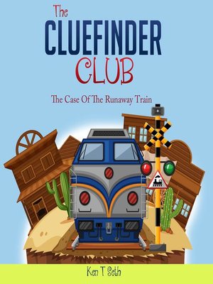 cover image of The Case Of The Runaway Train